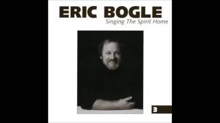 Watch Eric Bogle What Kind Of Man video