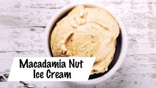 Easy Homemade Macadamia Nut Ice Cream