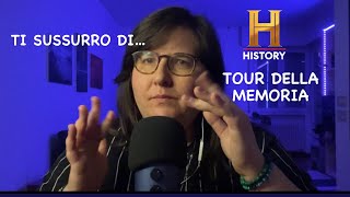 Ti Sussurro Diil Mio Tour Della Memoria 2024 Asmr Ita Rubrica In Whispering
