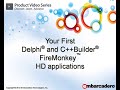 Building your first Delphi and C++Builder FireMonkey HD Applications