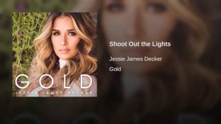 Jessie James Decker Shoot Out The Lights