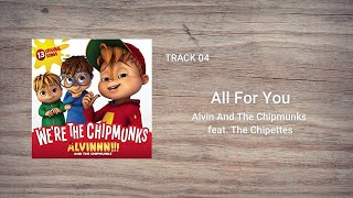 Watch Alvin  The Chipmunks All For You feat The Chipettes video