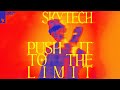 Skytech - Push It To The Limit (Official Visualizer)