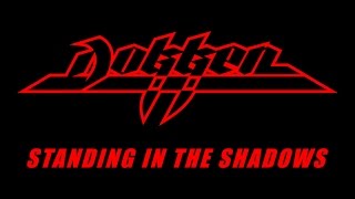 Watch Dokken Standing In The Shadows video