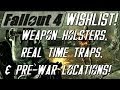 FALLOUT 4 Wishlist: Weapon Holsters, Real Time Traps, & Pre-War Locations! (S2-E5)