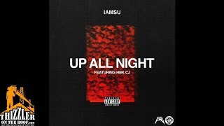 Watch Iamsu Up All Night feat Hbk Cj video