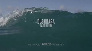 Watch Cara Dillon Dubhdara feat Sam Lakeman video