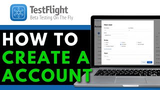 How To Create A Testflight Account In 2025 Full Guide