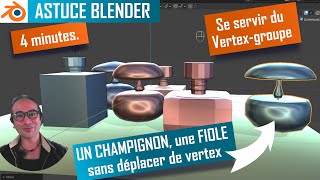 Une fiole un champignon sans déplacer un seul vertex - truc et astuce Blender - Bevel 2.9 - Français