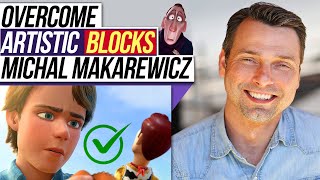 PIXAR ANIMATOR ON CREATIVE BLOCKAGE AND EMOTION - Michal Makarewicz