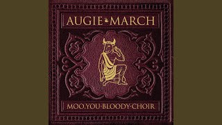 Watch Augie March The Baron Of Sentiment video