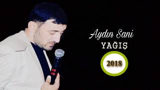 Aydın Sani - Yağış 2018