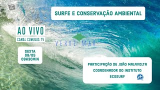 Surfe e conservação ambiental com o Instituto Ecosurf - VERDE MAR AO VIVO #12