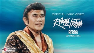 Rhoma Irama - Bebas ( Lyric )