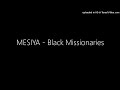 MESIYA - Black Missionaries