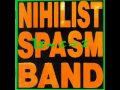 Nihilist Spasm Band - Stop And Think Shit Heads