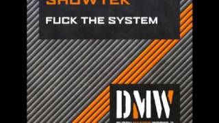 Showtek - Fuck The System