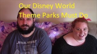 Our Disney World Them Parks Must Do