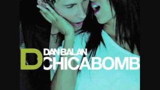 Dan Balan - Chica Bomb