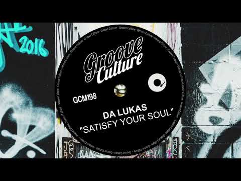 Da Lukas - Satisfy Your Soul