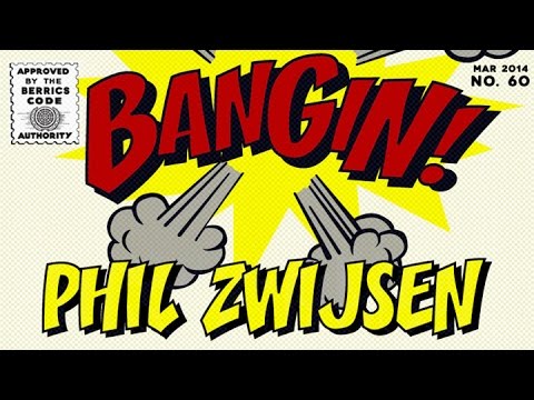 Phil Zwijsen - Bangin!