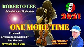 Ken Martina - Roberto Lee - One More Time - New Generation Italo Disco Vocals By Roby