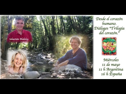 Dialogo, Desde el corazón humano: Las siete olas de consciencia - Invitado: Jorge Lomar