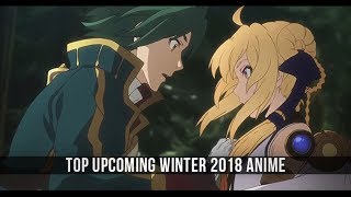 Top Upcoming Winter 2018 Anime