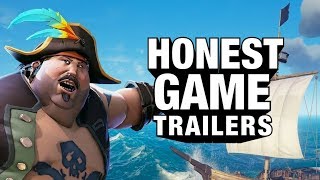 SEA OF THIEVES (Honest Game Trailers) SEA OF THIEVES (Honest Game Trailers)