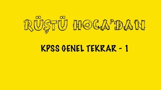 Kpss Genel Tekrar - 1 Rüştü Hoca