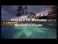 Bonnie N Clyde - Mena$e Ft Holladae