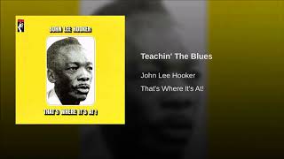 Watch John Lee Hooker Teachin The Blues video
