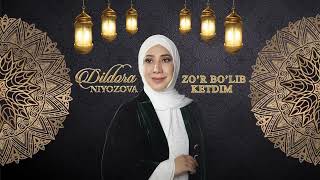 Dildora Niyozova - Zo'r Bo'lib Ketdim (Official Music)