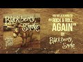 Blackberry Smoke - Rock and Roll Again (Official Audio)