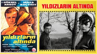 Yıldızların Altında 1965 Hülya Koçyiğit Göksel Arsoy Yeşilçam Filmi Full İzle