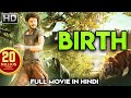 BIRTH Full Hindi Dubbed Movie | Srikanth, Rashmi, Disha