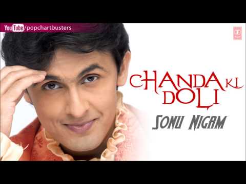 Tu Hi Bata Full Song - Sonu Nigam Chanda Ki Doli Album Songs