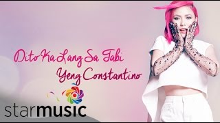 Watch Yeng Constantino Dito Ka Lang Sa Tabi video