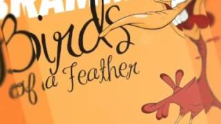 Watch Bramma Birds Of A Feather video