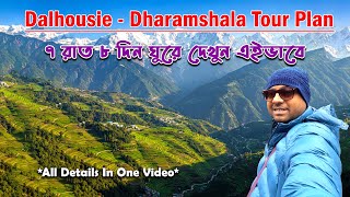 Dalhousie Dharamshala Tour Plan From Kolkata 7 Nights 8 Days Tour Plan Budget Tour Plan 2025