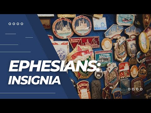 Insignia | Ephesians 1