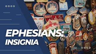Insignia | Ephesians 1