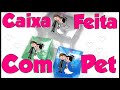 Como fazer caixa de acetato com garrafa pet