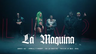 Anuel Aa , Jowell & Randy, De La Ghetto, Yailin La Más Viral - La Máquina