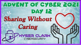 Advent of Cyber 3 - Day 12: Sharing Without Caring | TryHackMe