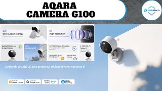 Review Aqara G100 2K Caméra Ip65 Avec Rtsp & Wifi 6 Home Istant Ready