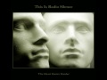 This Is Radio Silence - The Heart Grows Fonder