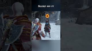 Freya: Sleep On it, Kratos: Hmmm