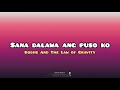 Sana Dalawa ang Puso Ko - Bodjie and The Law of Gravity | Lyrics
