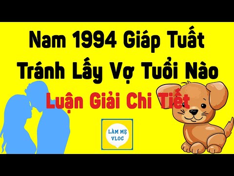 Nam Giáp Tuất 1994 kỵ kết hôn với những tuổi nào? Cần tránh nữ tuổi gì để không xung khắc